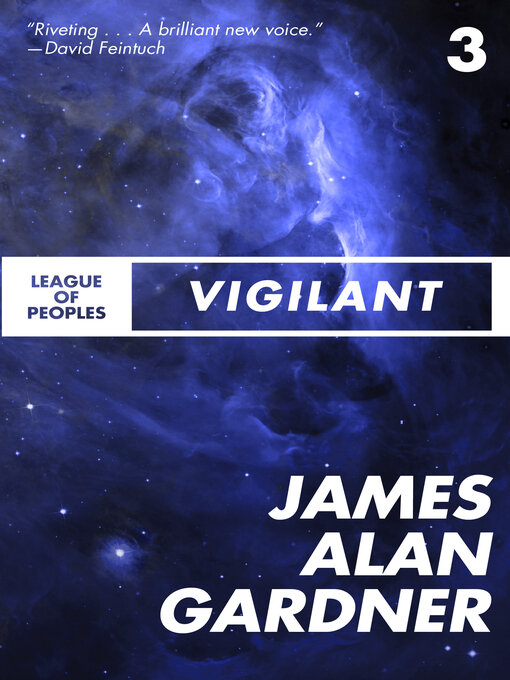 Title details for Vigilant by James Alan Gardner - Available